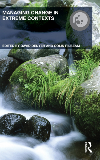 Managing Change in Extreme Contexts