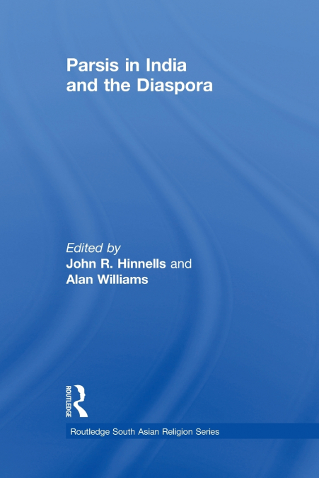 Parsis in India and the Diaspora