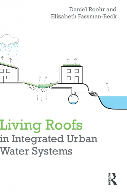 Living Roofs in Integrated Urban Water Systems