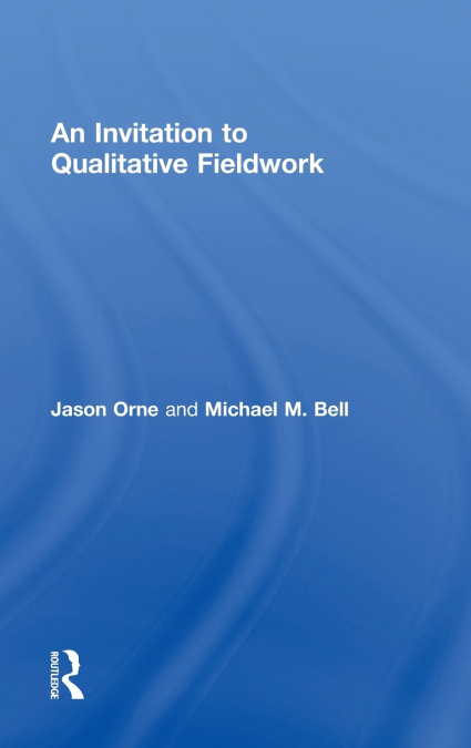 An Invitation to Qualitative Fieldwork