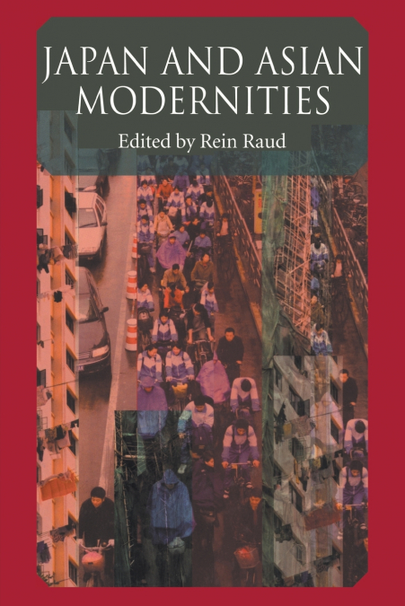 Japan And Asian Modernities