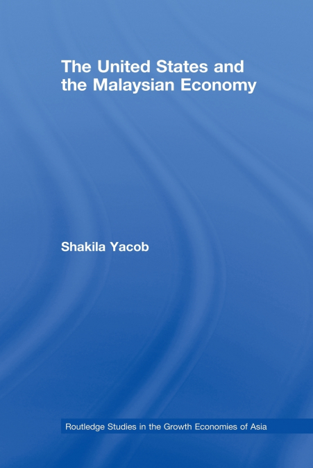 The United States and the Malaysian Economy