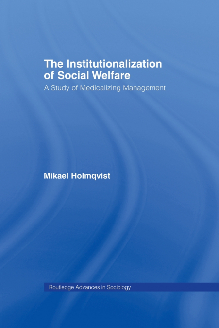 The Institutionalization of Social Welfare