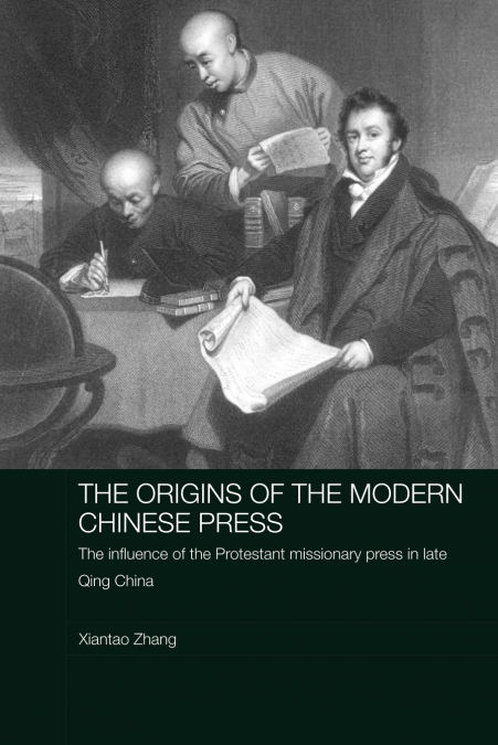 The Origins of the Modern Chinese Press