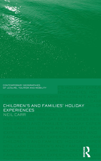 Children’s and Families’ Holiday Experience