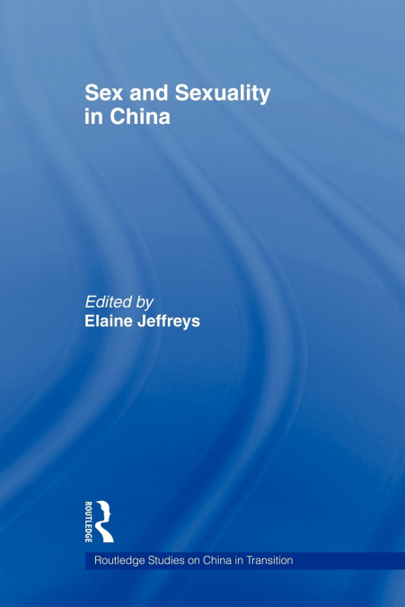 Sex and Sexuality in China