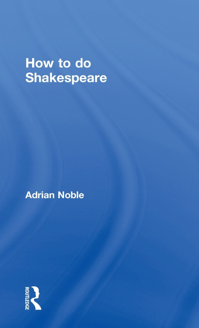 How to do Shakespeare