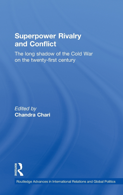 Superpower Rivalry and Conflict