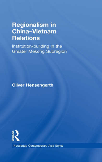 Regionalism in China-Vietnam Relations