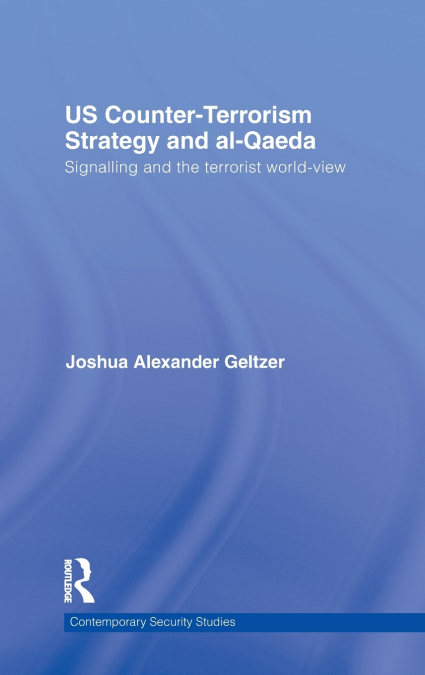 US Counter-Terrorism Strategy and al-Qaeda