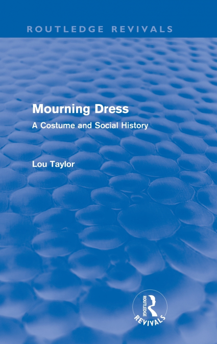 Mourning Dress (Routledge Revivals)