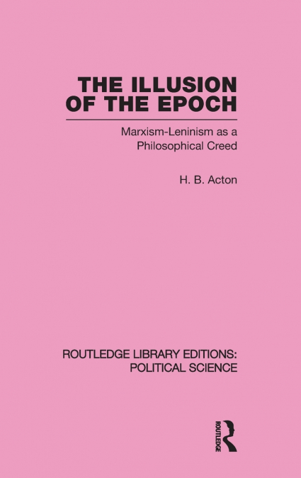 The Illusion of the Epoch Routledge Library Editions