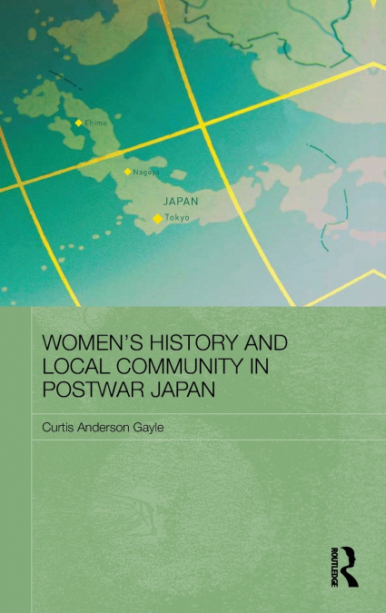 Women’s History and Local Community in Postwar Japan