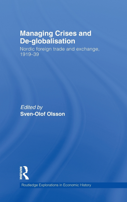 Managing Crises and De-Globalisation