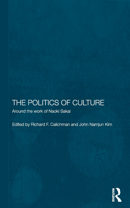 The Politics of Culture