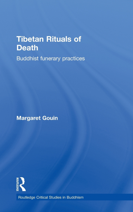 Tibetan Rituals of Death