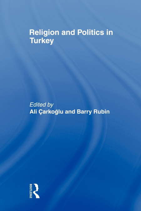 Religion and Politics in Turkey