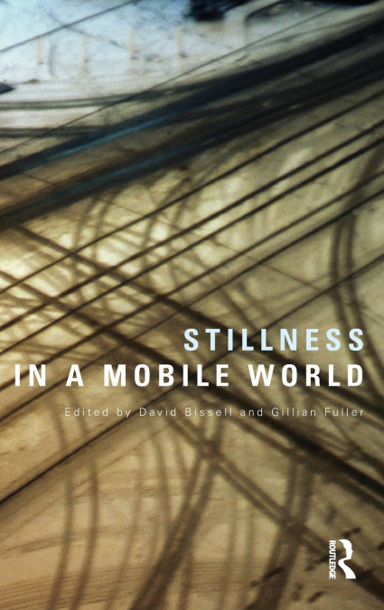 Stillness in a Mobile World