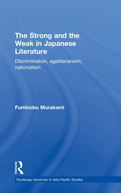 The Strong and the Weak in Japanese Literature