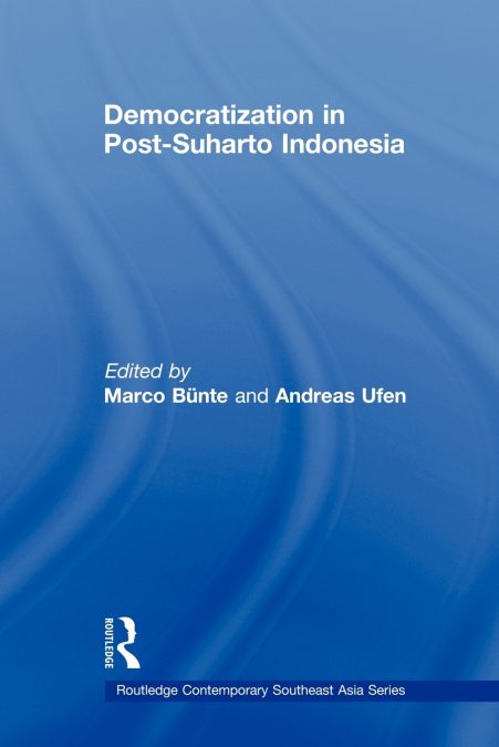 Democratization in Post-Suharto Indonesia