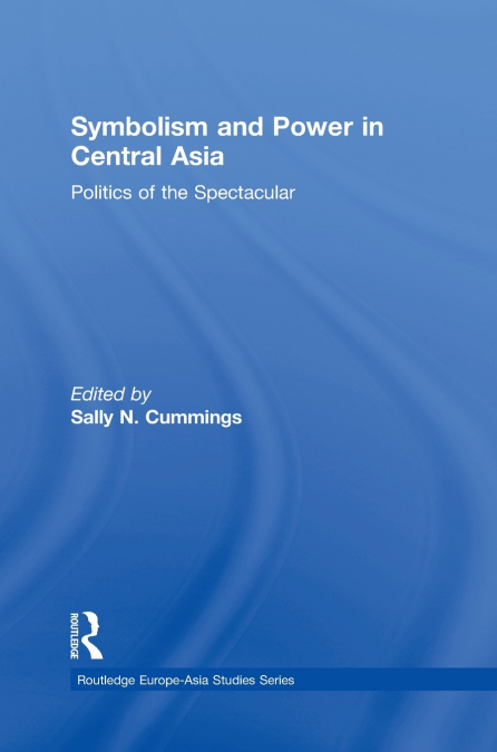 Symbolism and Power in Central Asia