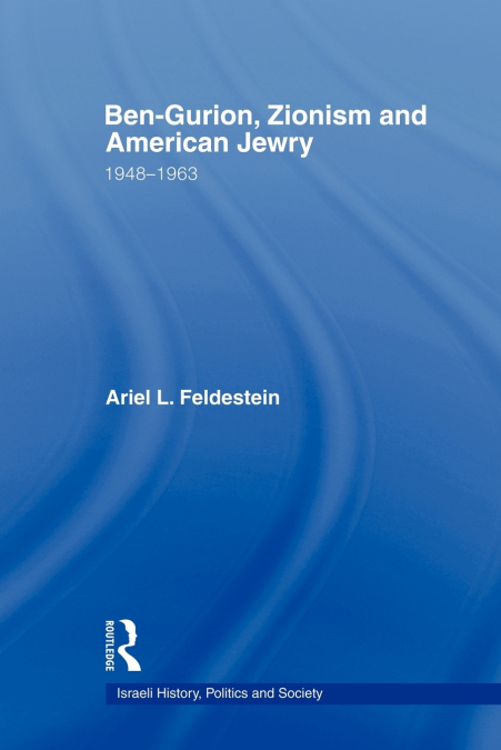 Ben-Gurion, Zionism and American Jewry