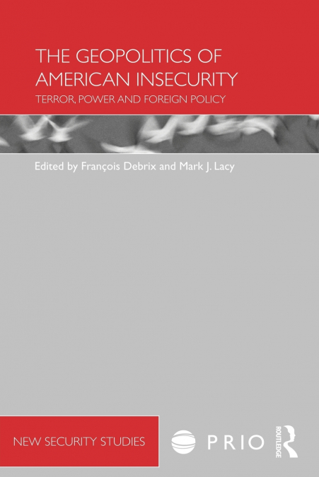 The Geopolitics of American Insecurity