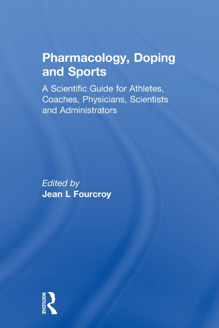 Pharmacology, Doping and Sports