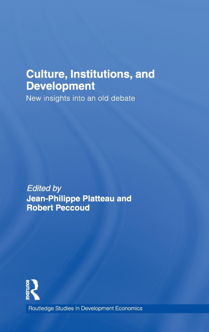 Culture, Institutions, and Development