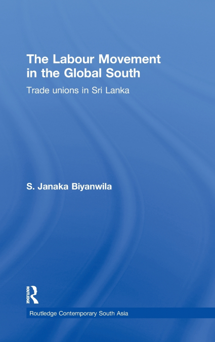 The Labour Movement in the Global South