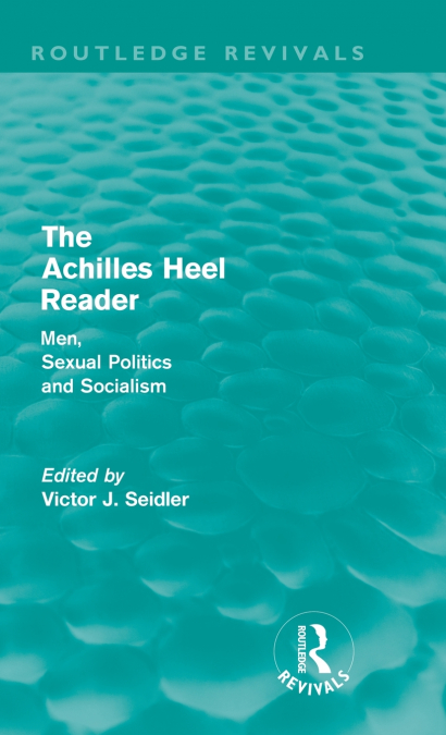 The Achilles Heel Reader (Routledge Revivals)
