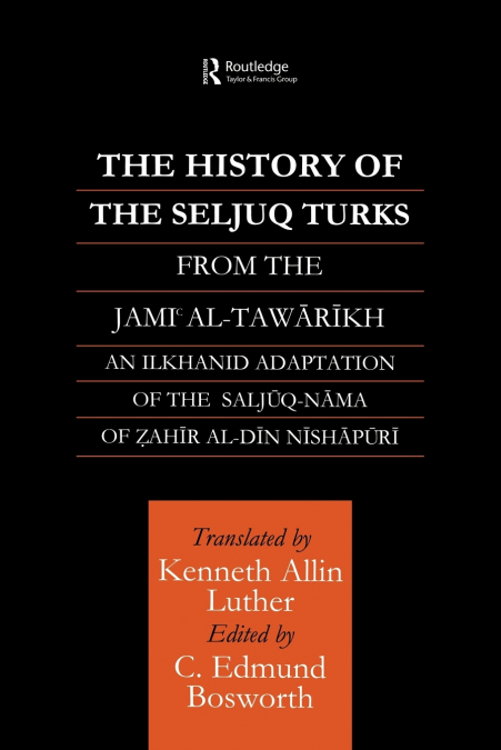 The History of the Seljuq Turks