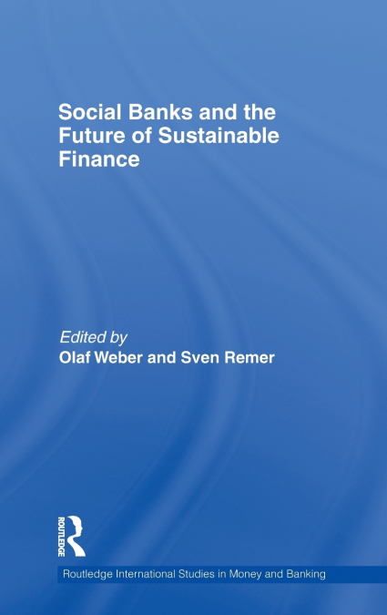 Social Banks and the Future of Sustainable Finance