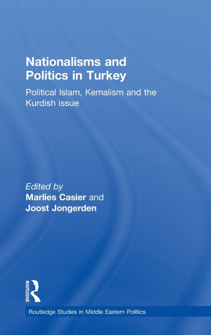 Nationalisms and Politics in Turkey