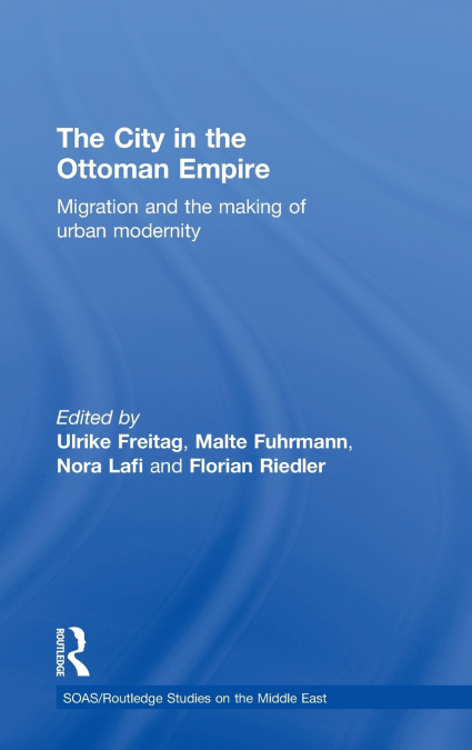 The City in the Ottoman Empire