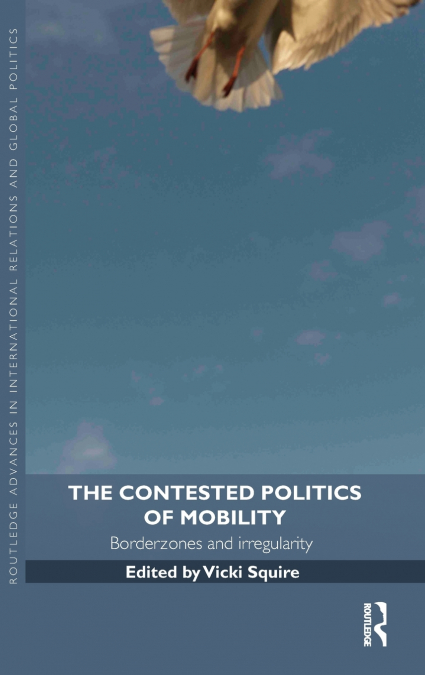 The Contested Politics of Mobility