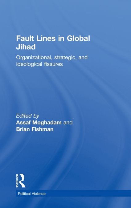 Fault Lines in Global Jihad
