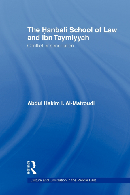 The Hanbali School of Law and Ibn Taymiyyah