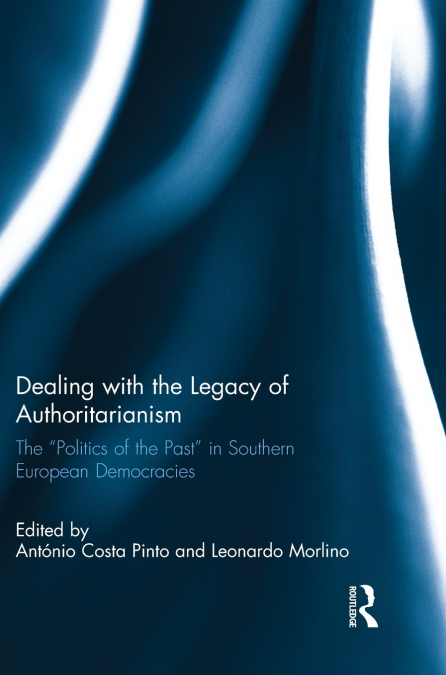 Dealing with the Legacy of Authoritarianism