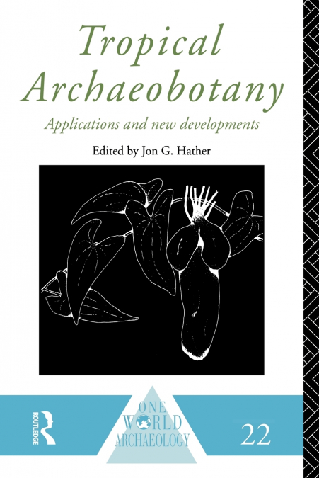 Tropical Archaeobotany