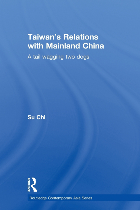 Taiwan’s Relations with Mainland China