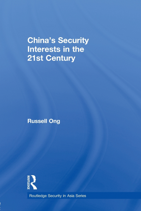 China’s Security Interests in the 21st Century