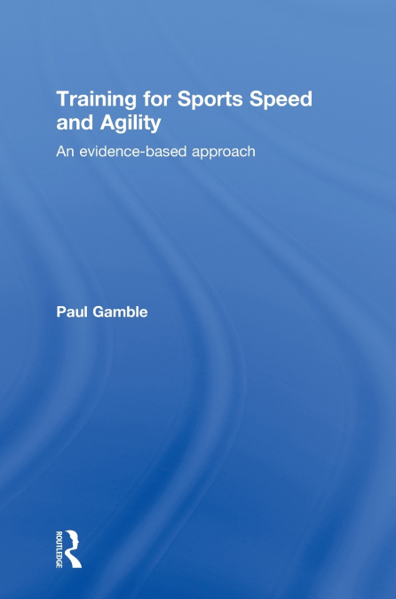 Training for Sports Speed and Agility