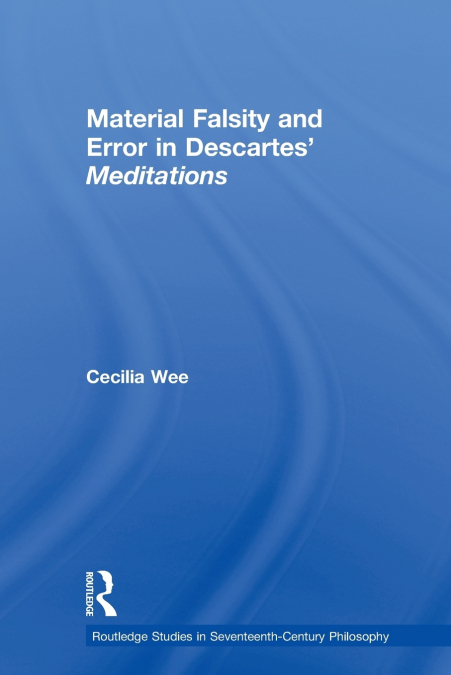 Material Falsity and Error in Descartes’ Meditations