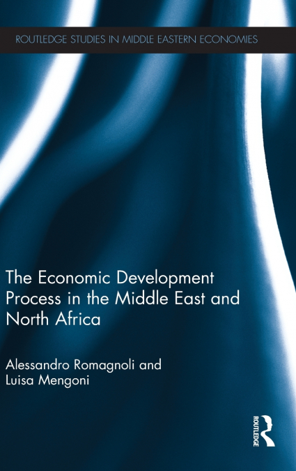 The Economic Development Process in the Middle East and North Africa