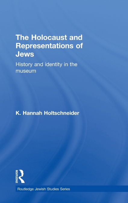The Holocaust and Representations of Jews
