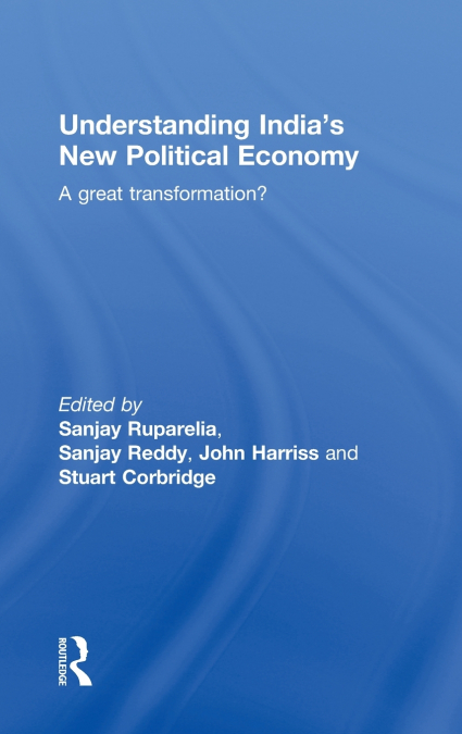 Understanding India’s New Political Economy