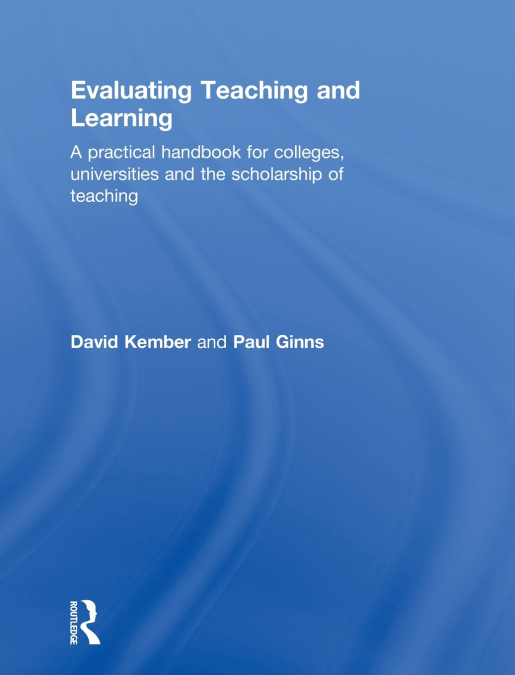 Evaluating Teaching and Learning