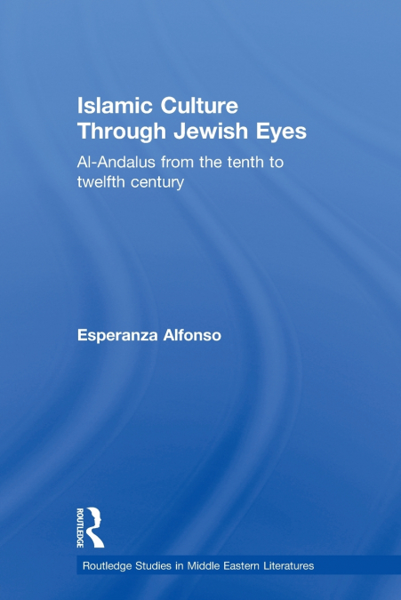 Islamic Culture Through Jewish Eyes