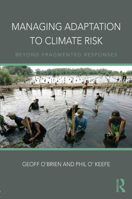 Managing Adaptation to Climate Risk